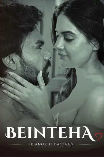 Beinteha - Ek Anokhi Dastaan (2026)