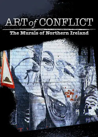 Art of Conflict: The Murals of Northern Ireland (2012)