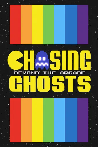 Chasing Ghosts: Beyond the Arcade (2007)