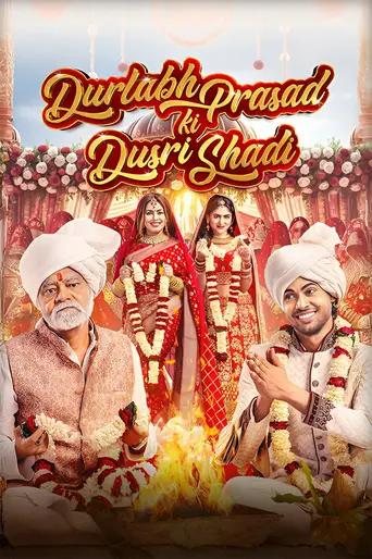 Durlabh Prasad Ki Dusri Shadi (2025)