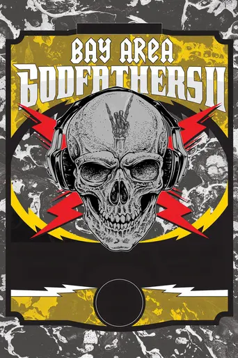 Bay Area Godfathers II (2021)