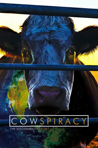 Cowspiracy: The Sustainability Secret (2014)