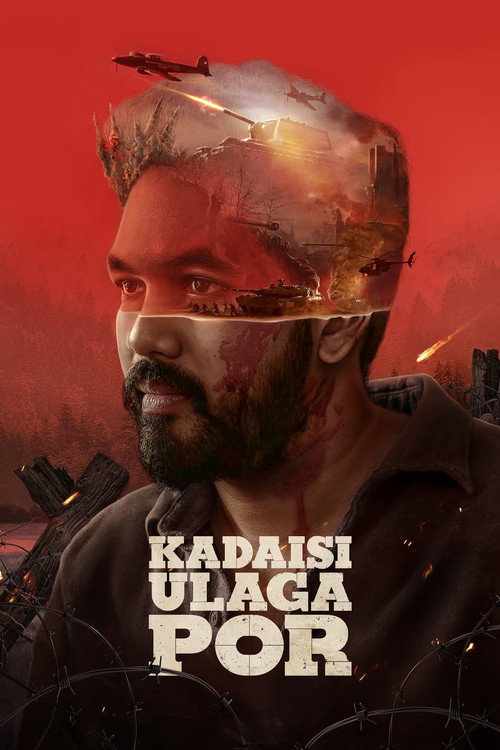 Kadaisi Ulaga Por (2024) Tamil 720p WEBRip x264 ESub [DDN]