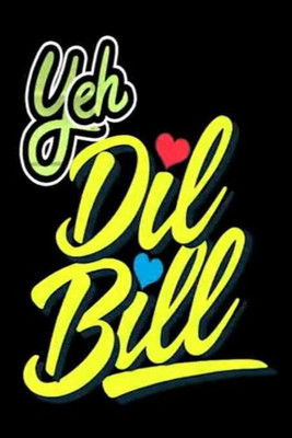 Yeh Dil Bill artwork